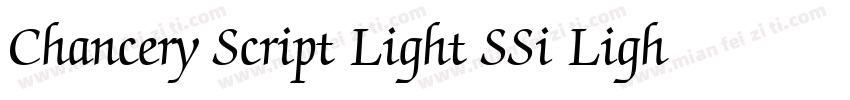 Chancery Script Light SSi Light字体转换